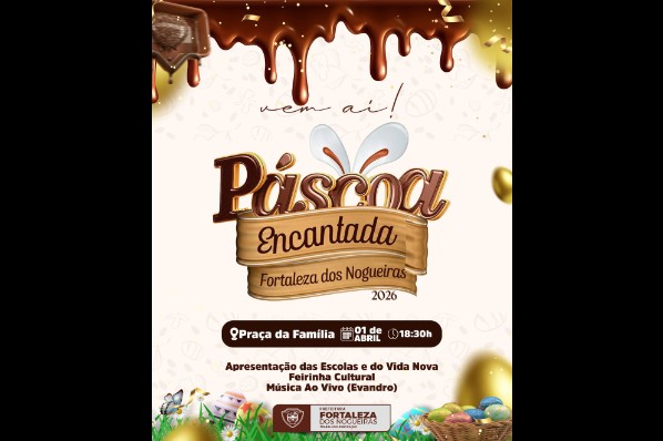 Páscoa Encantada 2026: Um Espetáculo de Alegria em Fortaleza dos Nogueiras